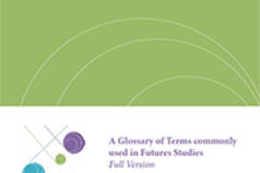  Full version of the Glossary of Terms commonly used in Futures Studies